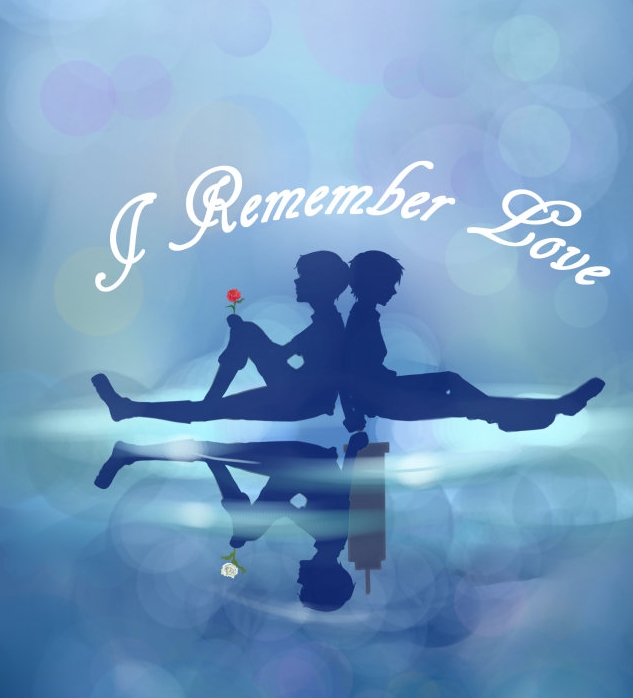 I Remember Love